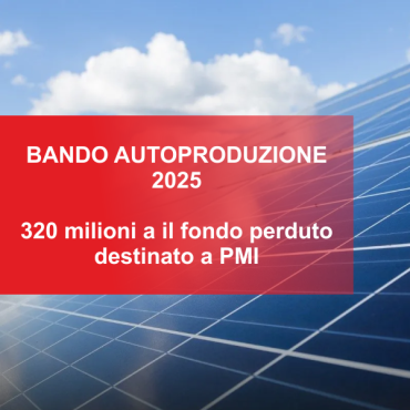Bando per autoproduzione fonti rinnovabili delle PMI